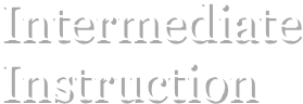 Intermediate Instruction