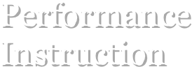Performance Instruction 